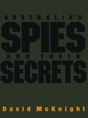 cover image of Australia's Spies and their Secrets